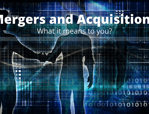 mergers and acquisitions what it means to you