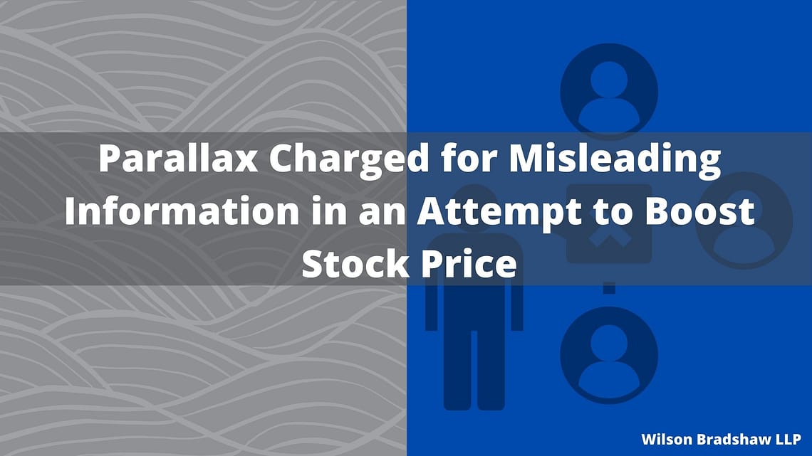 Parallax Charged for Misleading Information in an Attempt to Boost Stock Price