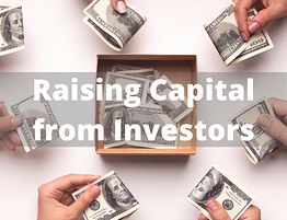 Raising Capital from Investors