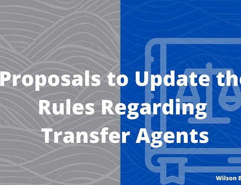 Rules Regarding Transfer Agents - Wilson Bradshaw LLP Irvine, CA Securities Attorney