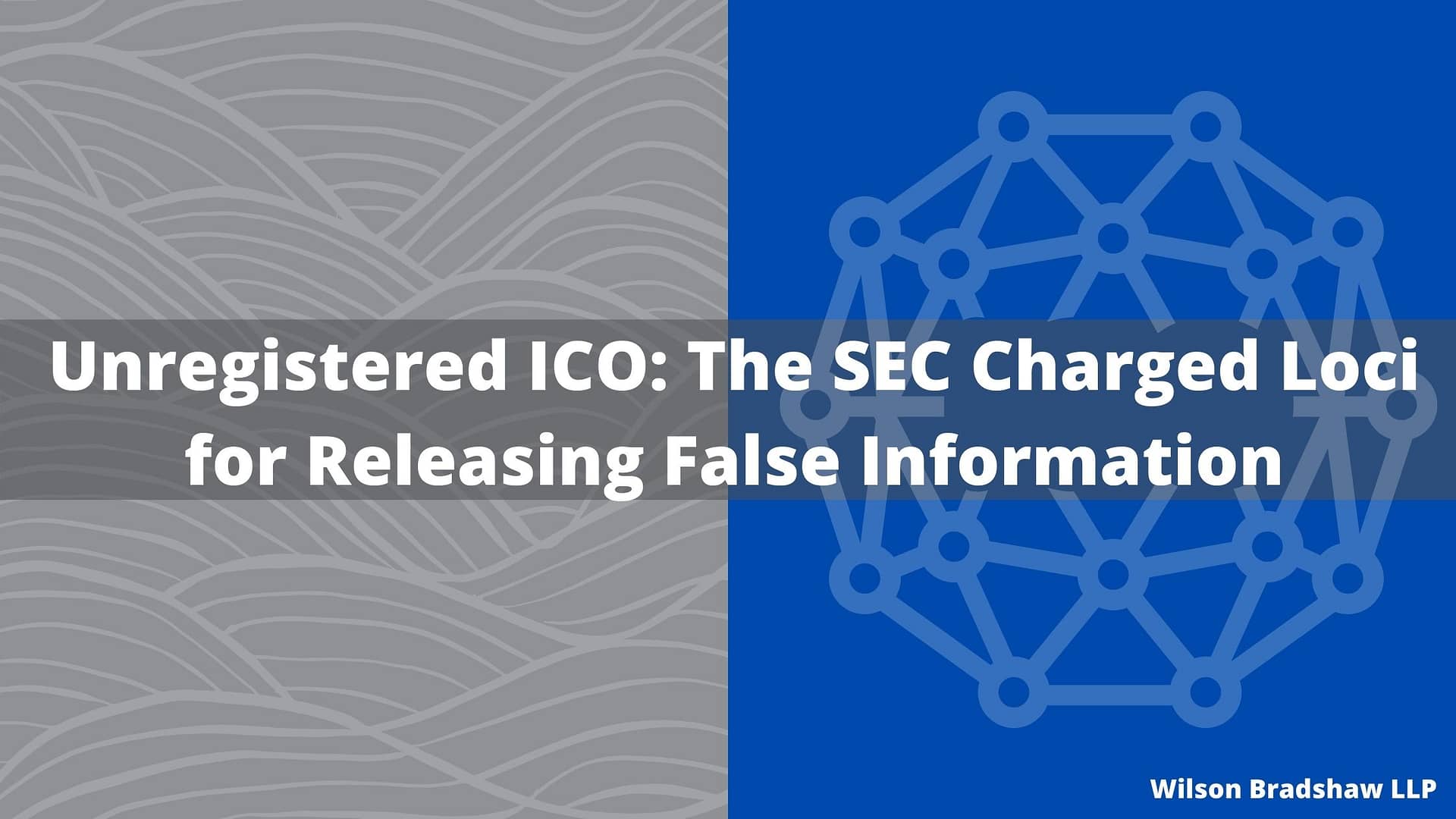 Unregistered Initial Coin Offering The SEC Charged Loci