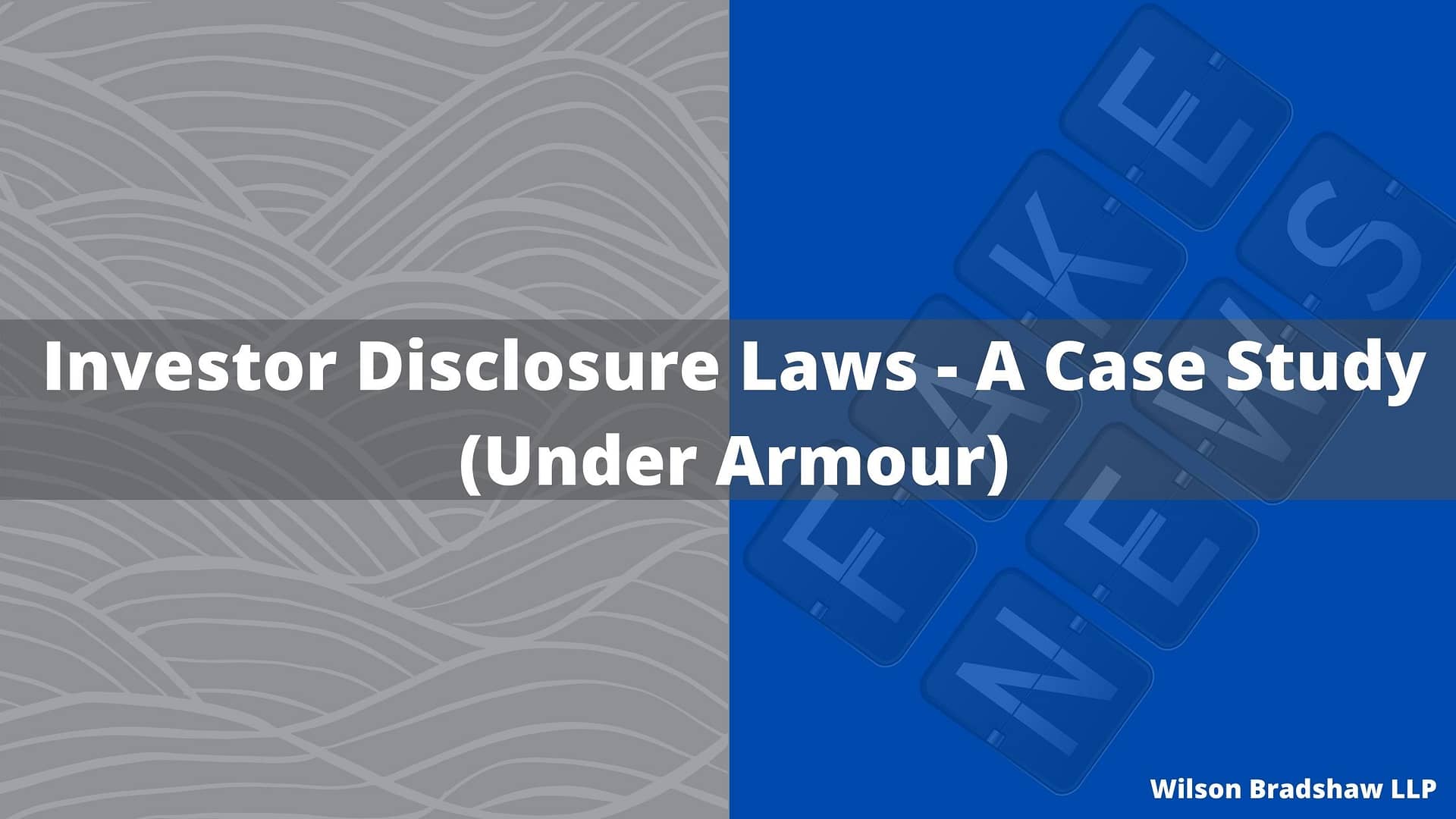 adyacente llorar Ciudad Investor Disclosure Laws - A Case Study (Under Armour)